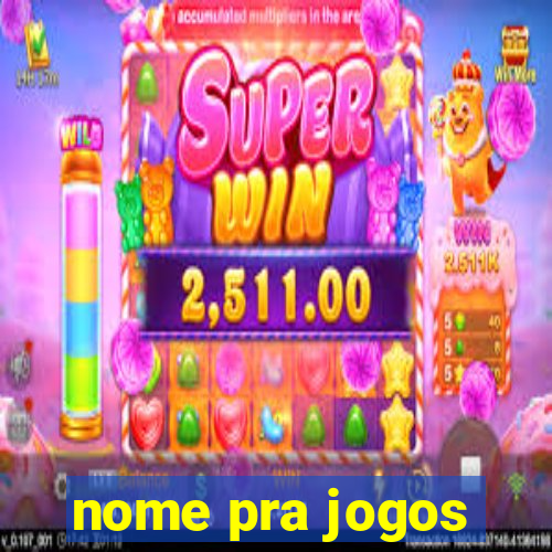 nome pra jogos